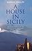 A House in Sicily by Daphne Phelps A House in Sicily by Daphne Phelps