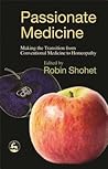 Passionate Medicine: Making the transition from conventional medicine to homeopathy