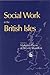 Social Work in the British ...