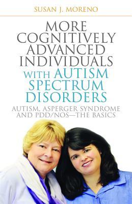 More Cognitive Advanced Individuals With Autism Spectrum Disorders Autism, Asperger Syndrome and PDD/NOS-The Basics