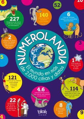 Numerolandia: El mundo en más de 2,000 cifras y datos / / Numberland (Spanish Edition)