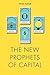 The New Prophets of Capital