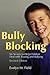 Bully Blocking