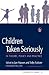 Children Taken Seriously: In Theory, Policy and Practice (Children in Charge)