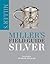 Miller's Field Guide: Silver