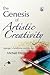 The Genesis of Artistic Creativity: Asperger's Syndrome and the Arts