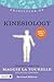 Principles of Kinesiology: What it is, How it Works, and What it Can Do for You (Discovering Holistic Health)