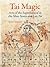Tai Magic: Arts of the Supe...