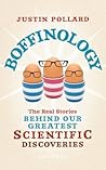 Boffinology: The Real Stories Behind Our Greatest Scientific Discoveries