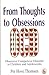 From Thoughts to Obsessions: Obsessive Compulsive Disorder in Children and Adolescents