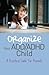 Organize Your ADD/ADHD Child: A Practical Guide for Parents