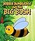 Bobbie Bumblebee and The Big Bush: Children's Books and Bedtime Stories For Kids Ages 3-8 for Fun Loving Kids (Books For Kids Series)