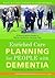 Enriched Care Planning for People with Dementia (University of Bradford Dementia Good Practice Guides)