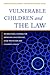 Vulnerable Children and the Law by Nicky Stanley