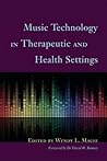 Music Technology in Therapeutic and Health Settings