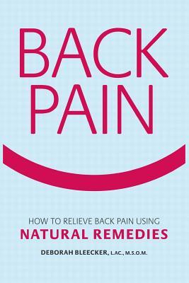 Back Pain: How to Relieve Back Pain with Natural Remedies