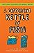 A Different Kettle of Fish:...