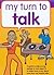 My Turn to Talk: A guide to...