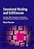 Emotional Healing and Self-Esteem: Inner-life Skills of Relaxation, Visualisation and Mediation for Children and Adolescents
