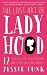 The Lost Art of Ladyhood: 1...