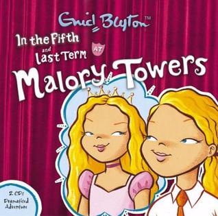 In The Fifth At Malory Towers & Last Term At Malory Towers (Audio CD)