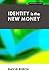 Identity Is the New Money