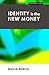 Identity Is the New Money by David Birch