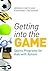 Getting into the Game by Veronica   Smith