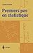 Premiers pas en statistique (French Edition)