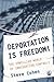 Deportation is Freedom!: Th...