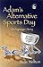 Adam's Alternative Sports Day: An Asperger Story