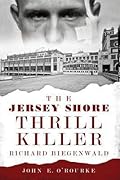 The Jersey Shore Thrill Killer: Richard Biegenwald (True Crime)