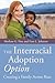 The Interracial Adoption Op...