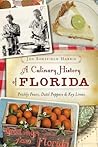 A Culinary History of Florida by Joy Sheffield Harris