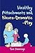 Healthy Attachments and Neuro-Dramatic-Play by Sue Jennings