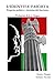 L’IDENTITA’ FASCISTA - Progetto politico e dottrina del fascismo (Italian Edition)
