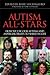 Autism All-Stars: How We Use Our Autism and Asperger Traits to Shine in Life