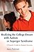 Realizing the College Dream With Autism or Asperger Syndrome by Ann Palmer
