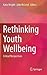 Rethinking Youth Wellbeing:...
