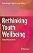 Rethinking Youth Wellbeing: Critical Perspectives