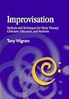 Improvisation: Methods and Techniques for Music Therapy Clinicians, Educators, and Students