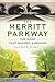 The Merritt Parkway: The Road that Shaped a Region (Transportation)