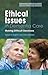 Ethical Issues in Dementia Care: Making Difficult Decisions (Bradford Dementia Group Good Practice Guides) (University of Bradford Dementia Good Practice Guides)