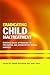 Eradicating Child Maltreatm...