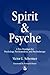 Spirit and Psyche: A New Pa...