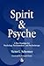 Spirit and Psyche by Victor L. Schermer