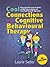 Cool Connections with Cognitive Behavioural Therapy: Encouraging Self-esteem, Resilience and Well-being in Children and Young People Using CBT Approaches
