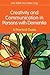 Creativity and Communication in Persons with Dementia by John Killick