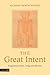The Great Intent by Richard Bertschinger