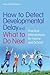 How to Detect Developmental Delay and What to Do Next: Practical Interventions for Home and School